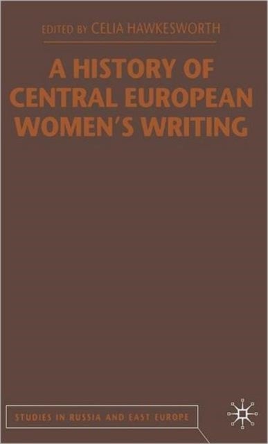 A History of Central European Women's Writing