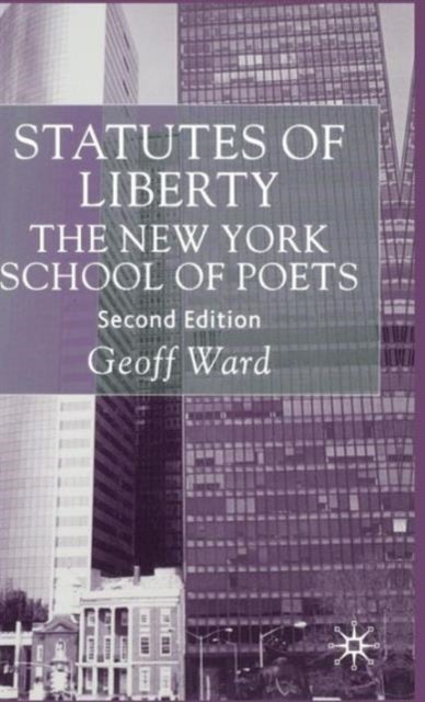 Statutes of Liberty - The New York School of Poets