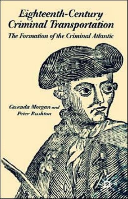 Eighteenth-Century Criminal Transportation