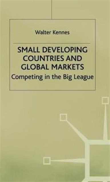 Small Developing Countries and Global Markets - Competing in the Big League