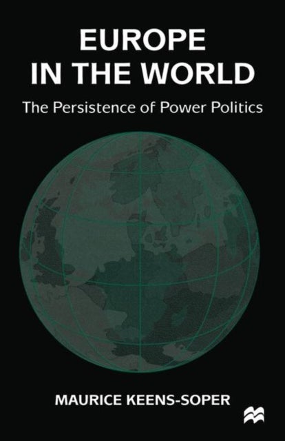 Europe in the World - The Persistence of Power Politics