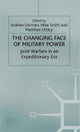 The Changing Face of Military Power
