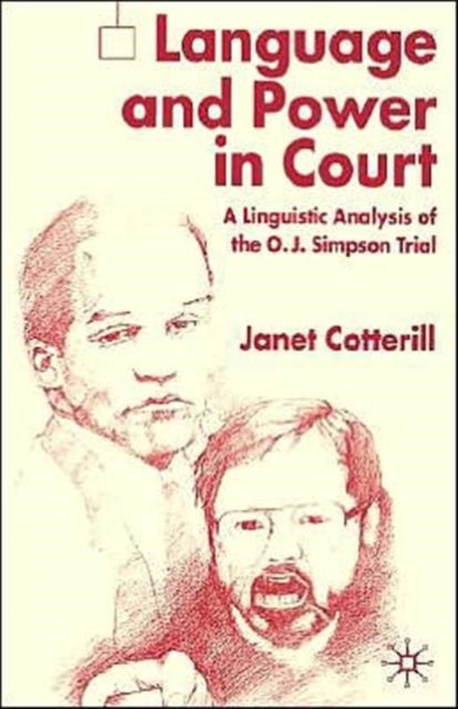 Language and Power in Court - A Linguistic Analysis of the O.J. Simpson Trial