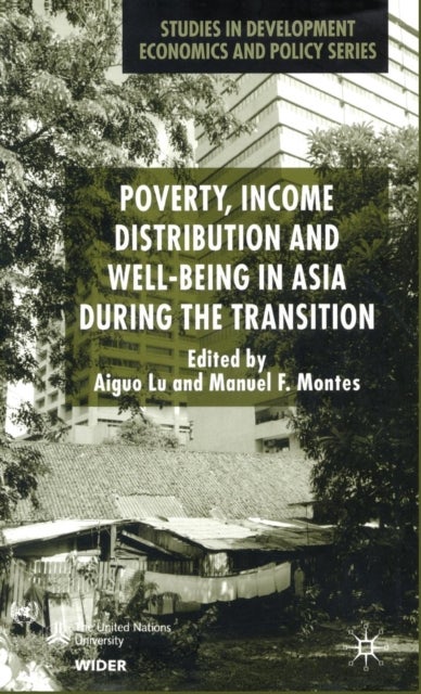 Poverty, Income Distribution and Well-Being in Asia During the Transition