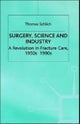 Surgery, Science and Industry
