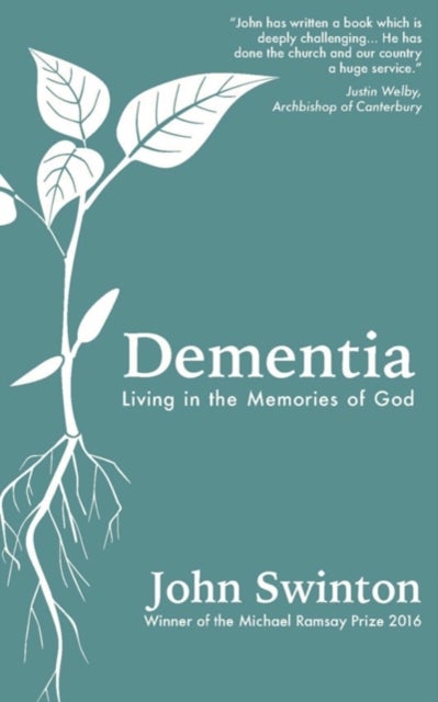 Dementia - Living in the Memories of God