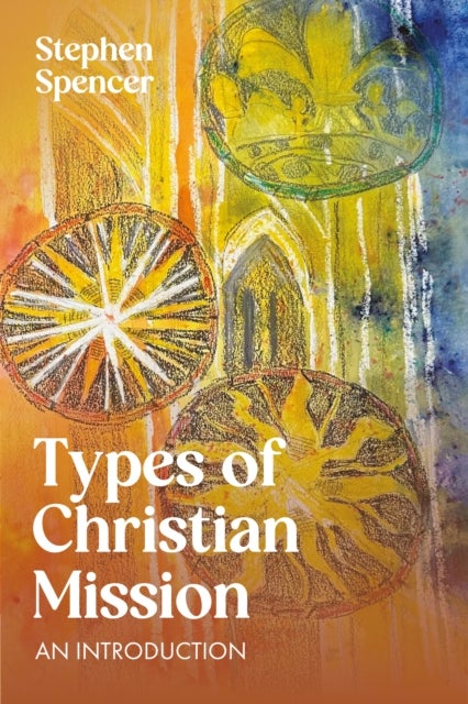 Types of Christian Mission - An Introduction