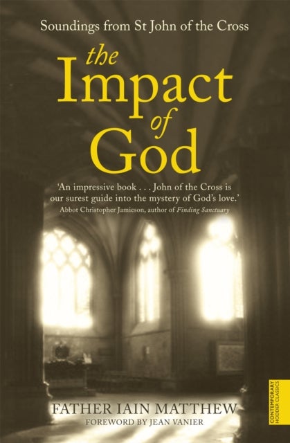 The Impact of God - Soundings from St John of the Cross