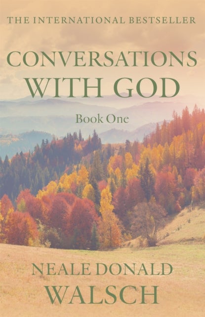 Conversations With God - book 1 : an uncommon dialogue