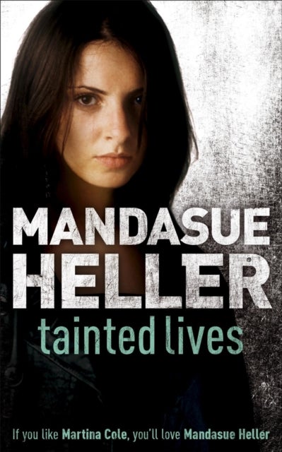 Tainted Lives - A gritty page-turner that will have you hooked