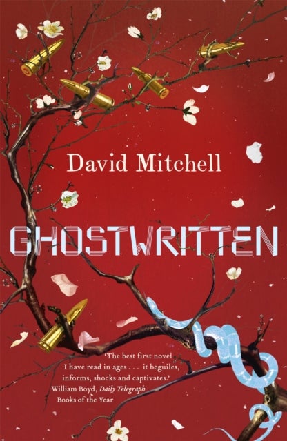 Ghostwritten - The extraordinary first novel from the author of Cloud Atlas