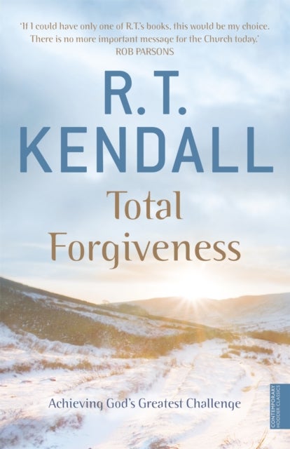 Total Forgiveness - Achieving God's Greatest Challenge
