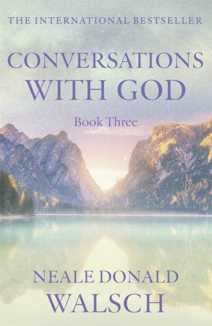 Conversations with God - Book 3 - An uncommon dialogue