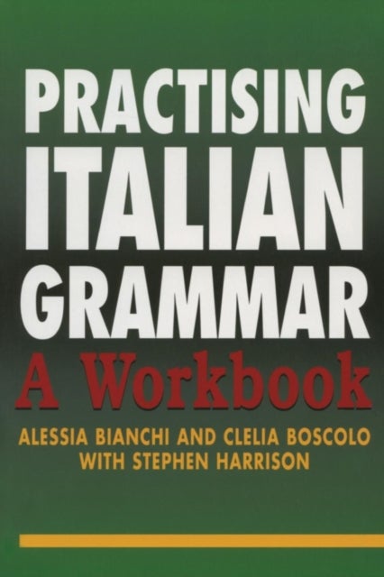 Practising Italian Grammar - A Workbook