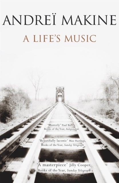 A Life's Music - 'Moving, haunting . . . a mini-masterpiece' - William Boyd, Guardian