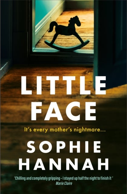 Little Face - a totally gripping and addictive crime thriller packed with twists