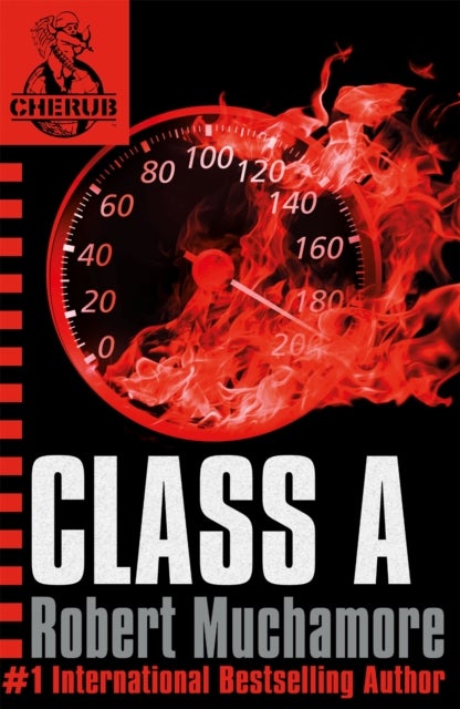 CHERUB: Class A - Book 2 in the addictive bestselling teen spy thriller series that's sold over 15 million copies - edgy, action-packed and completely unputdownable