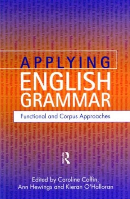 Applying English Grammar. - Corpus and Functional Approaches