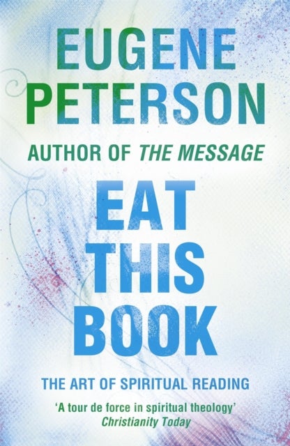 Eat This Book - A Conversation in the Art of Spiritual Reading