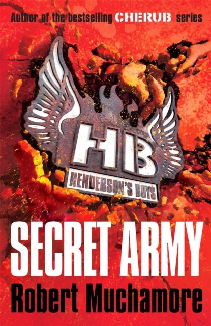 Henderson's Boys: Secret Army - Book 3