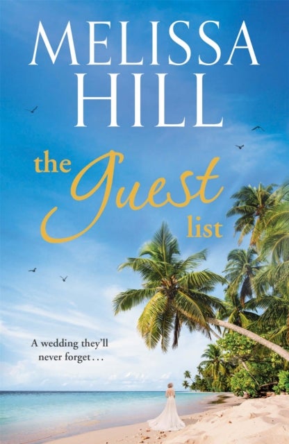 The Guest List - A totally gripping and escapist read to whisk you away to a destination wedding full of family drama