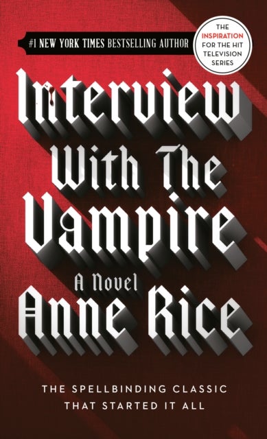 Interview With The Vampire - Book 1 Of The Vampire Chronicles