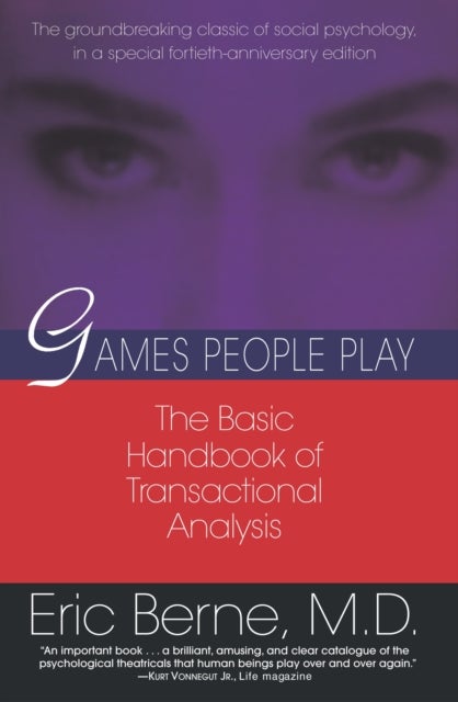 Games People Play - The basic handbook of transactional analysis.