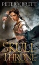 The Skull Throne: Book Four of The Demon Cycle