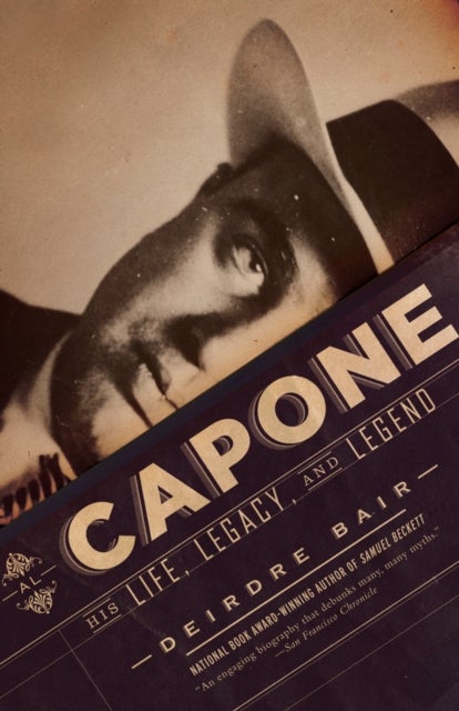 Al Capone - His Life, Legacy, and Legend