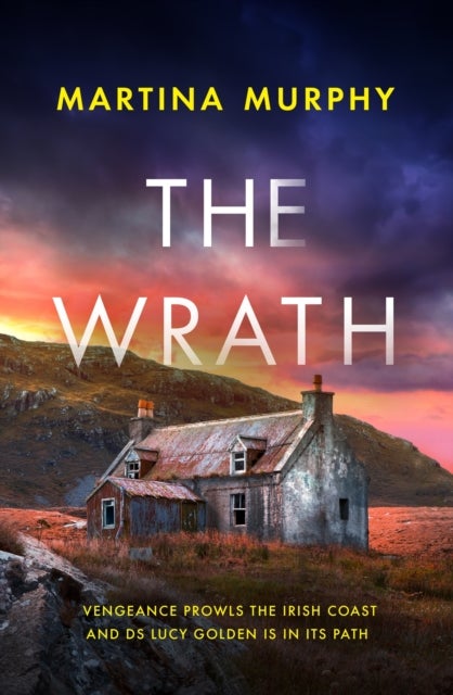The Wrath - A completely addictive serial killer thriller