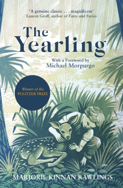 The Yearling - The Pulitzer prize-winning, classic coming-of-age novel