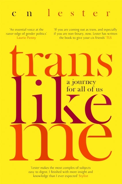 Trans Like Me - 'An essential voice at the razor edge of gender politics' Laurie Penny
