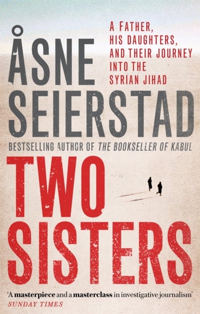 Two Sisters - The international bestseller by the author of The Bookseller of Kabul
