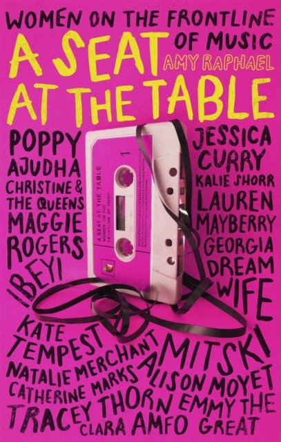 A Seat at the Table - Interviews with Women on the Frontline of Music
