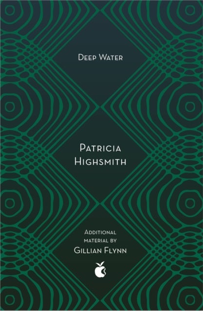 Deep Water - The compulsive classic thriller from the author of THE TALENTED MR RIPLEY