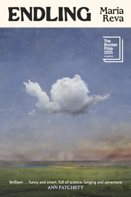 Endling - LONGLISTED FOR THE BOOKER PRIZE AND WINNER OF THE GORDON BURN PRIZE