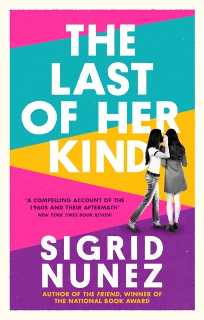The Last of Her Kind - from the bestselling author of THE FRIEND