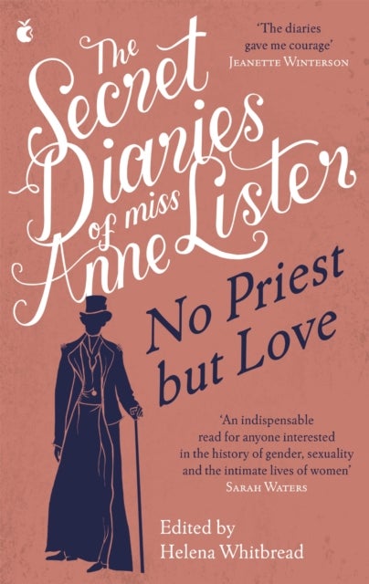 The Secret Diaries of Miss Anne Lister ¿ Vol.2 - No Priest But Love