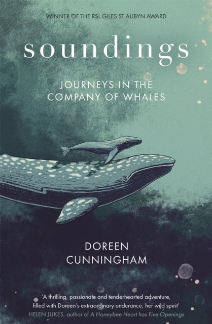 Soundings - Journeying North in the Company of Whales - the award-winning memoir