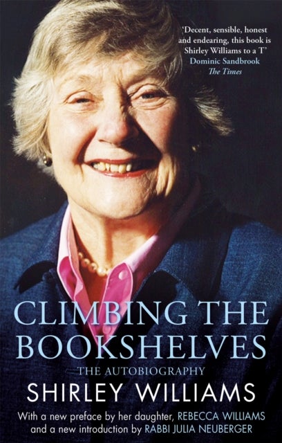 Climbing The Bookshelves - The autobiography of Shirley Williams