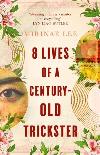8 Lives of a Century-Old Trickster - Longlisted for the Women's Prize for Fiction 2024