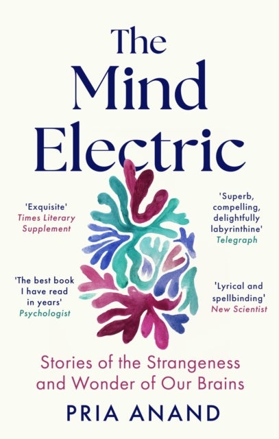 The Mind Electric - 'Lyrical and spellbinding' New Scientist
