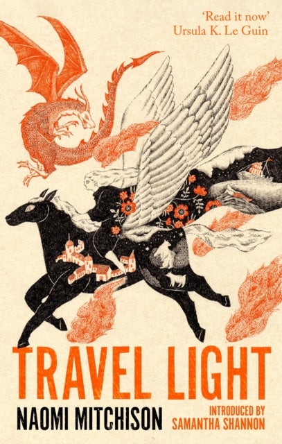 Travel Light - 'Read it now' (Ursula K. Le Guin)