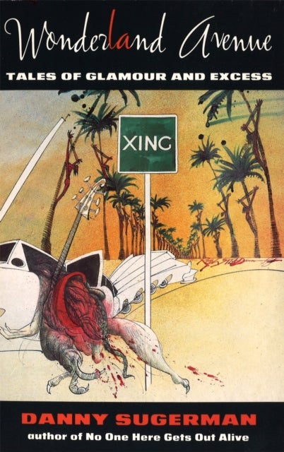 Wonderland Avenue - Tales of Glamour and Excess