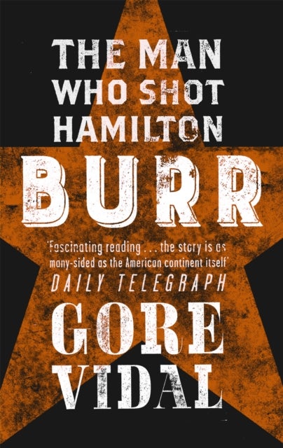 Burr - The Man Who Shot Hamilton