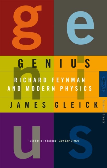 Genius - Richard Feynman and Modern Physics