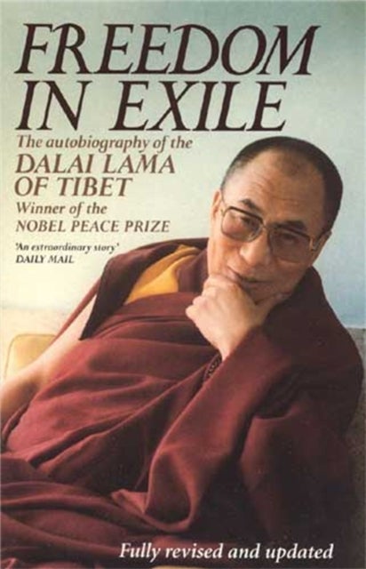 Freedom In Exile - The Autobiography of the Dalai Lama of Tibet