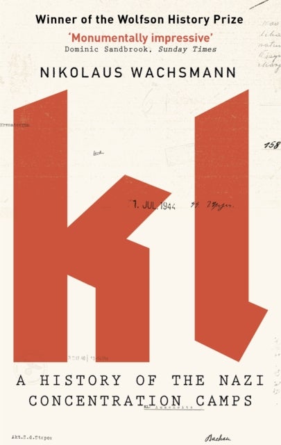 KL - A History of the Nazi Concentration Camps