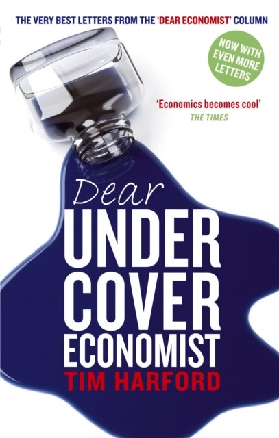 Dear Undercover Economist - The very best letters from the Dear Economist column