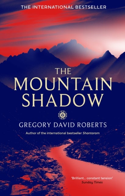 The Mountain Shadow - Shantaram part 2